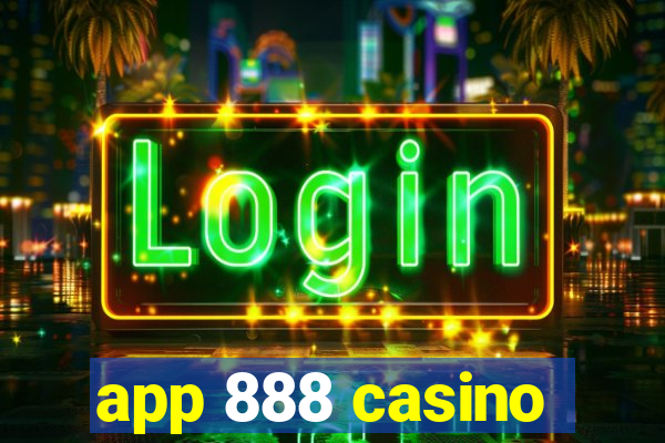 app 888 casino